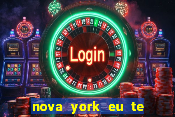 nova york eu te amo download